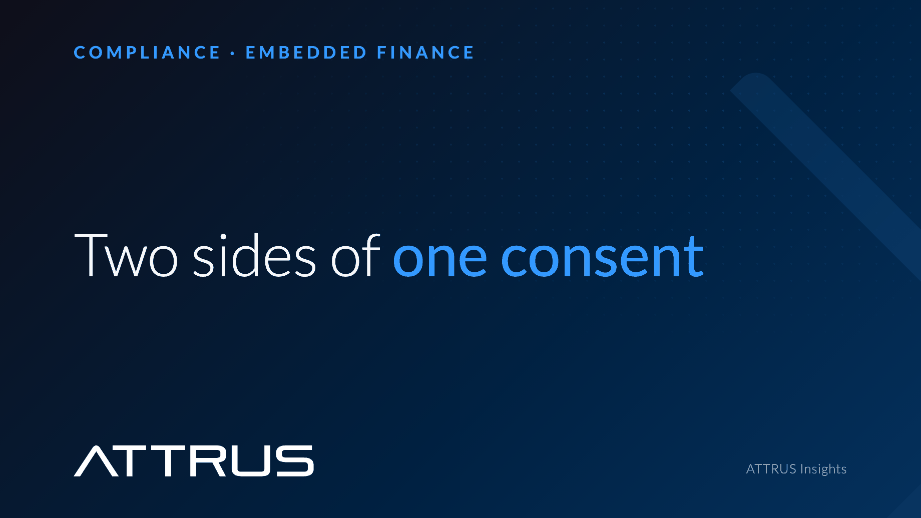 Two sides of one consent. Compliance and Embedded Finance.
